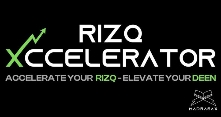 Rizq Xccelerator | madrasaX