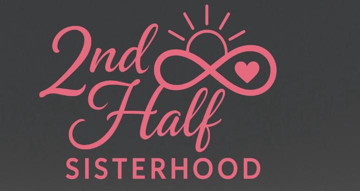 2nd Half Sisterhood