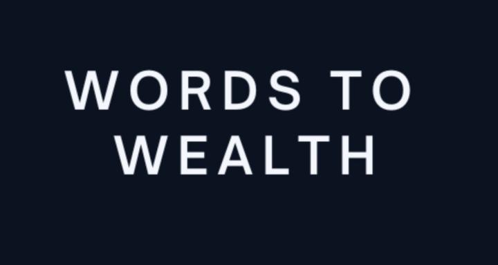 Words To Wealth