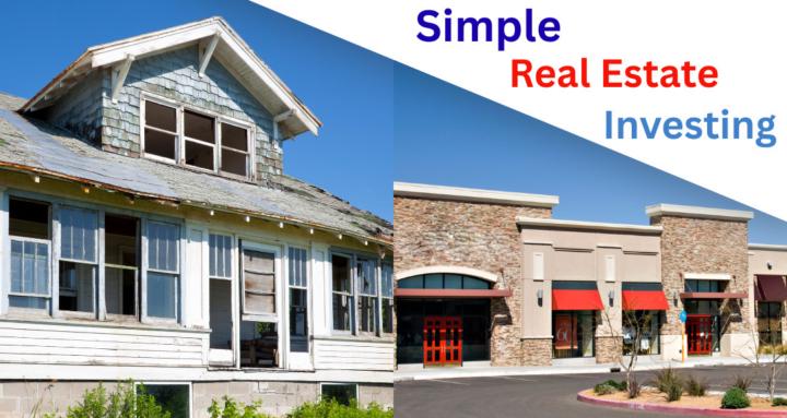 Simple Real Estate Investing