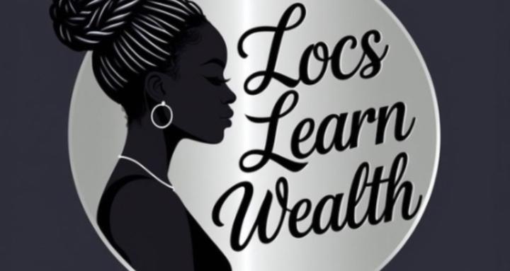 Locs Learn Wealth