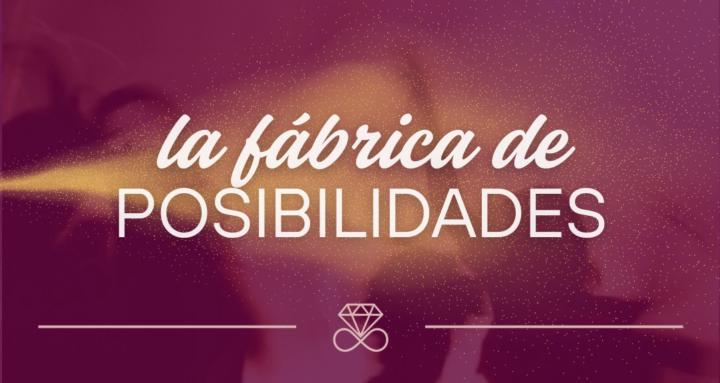La Fábrica de Posibilidades