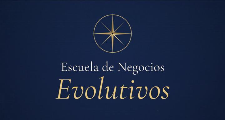 Escuela de Negocios Evolutivos