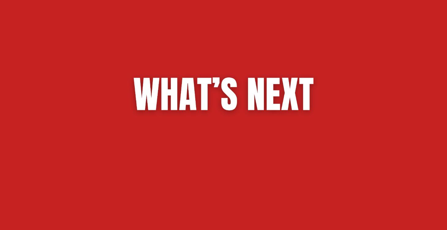What's Next?