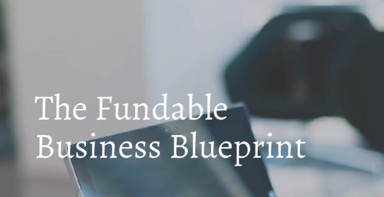 The Fundable Business Blueprint