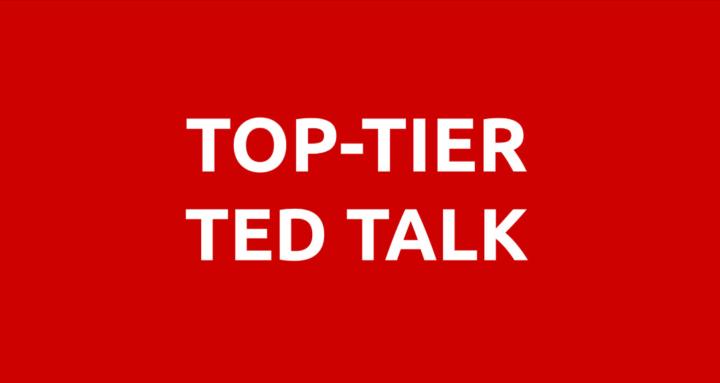 TOP-TIER TED TALK