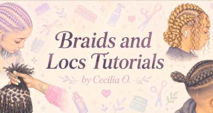 How To Braid and Loc Hair