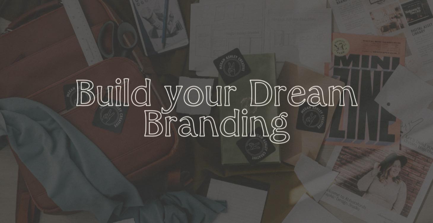 Build your dream - Branding