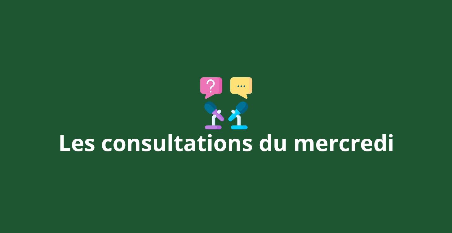 Les consultations du mercredi