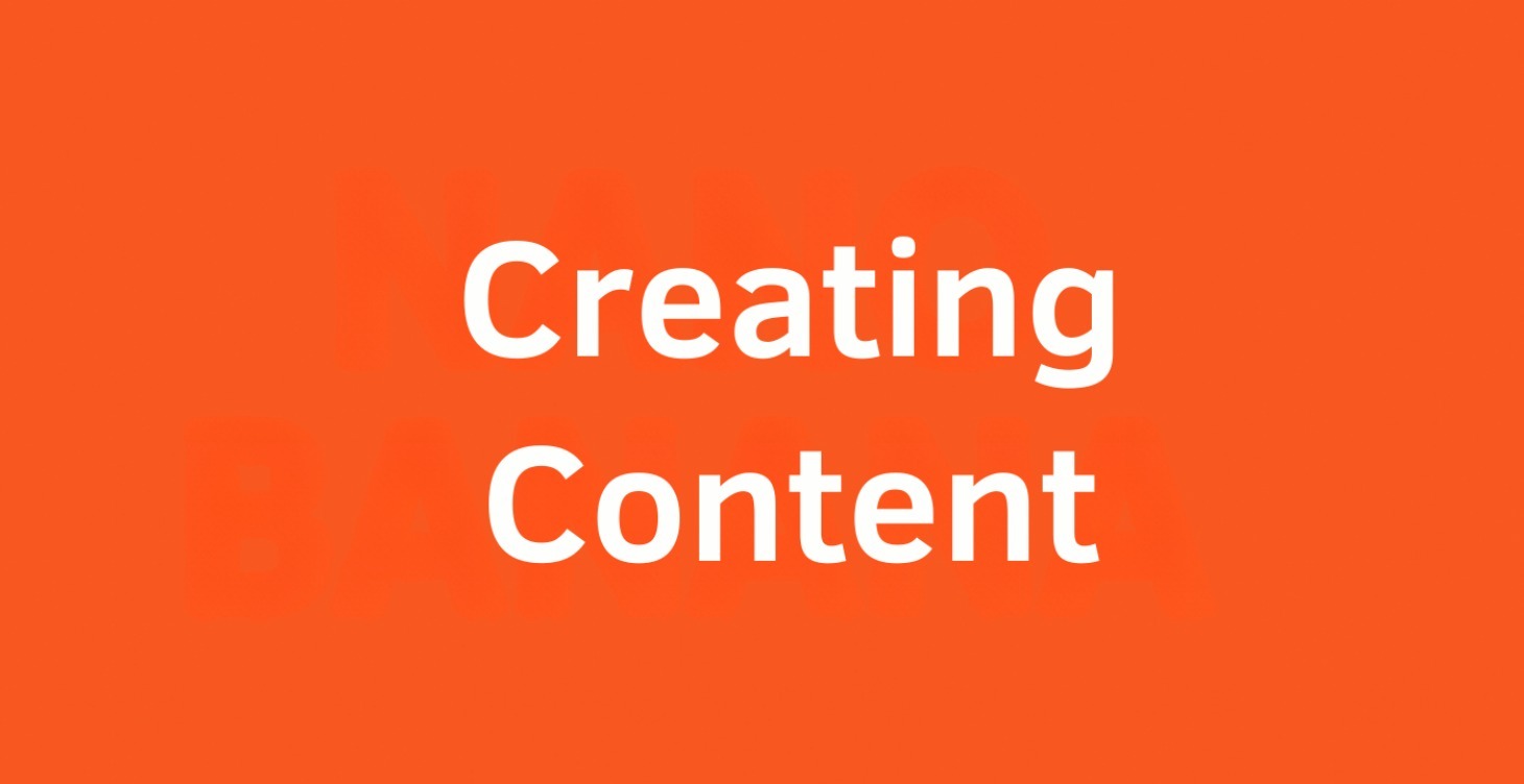 5. Creating Content