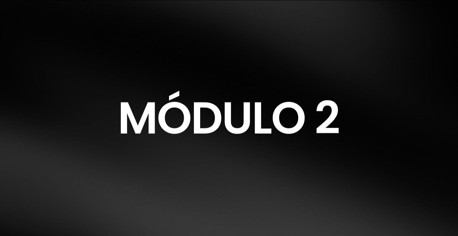 Módulo 2
