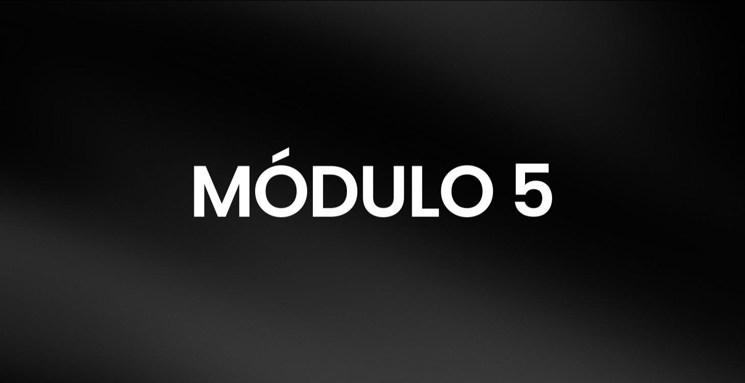 MÓDULO 5