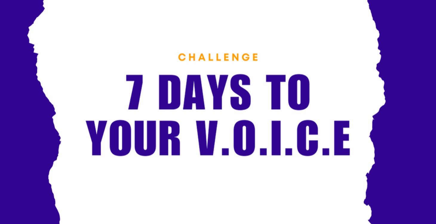 7 Days to Your V.O.I.C.E.