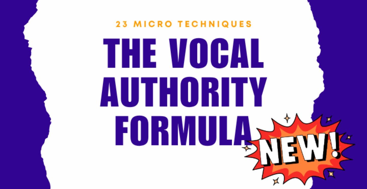 The Vocal Authority Formula