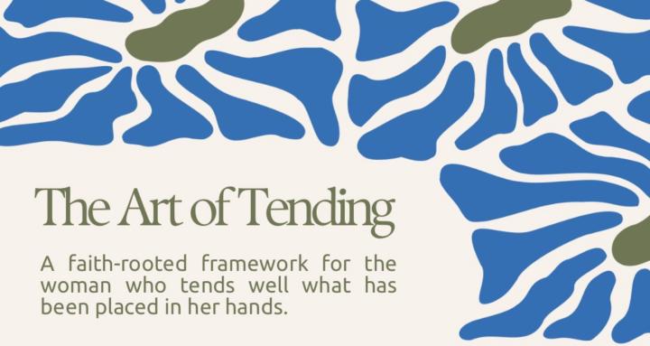 THE ART OF TENDING 