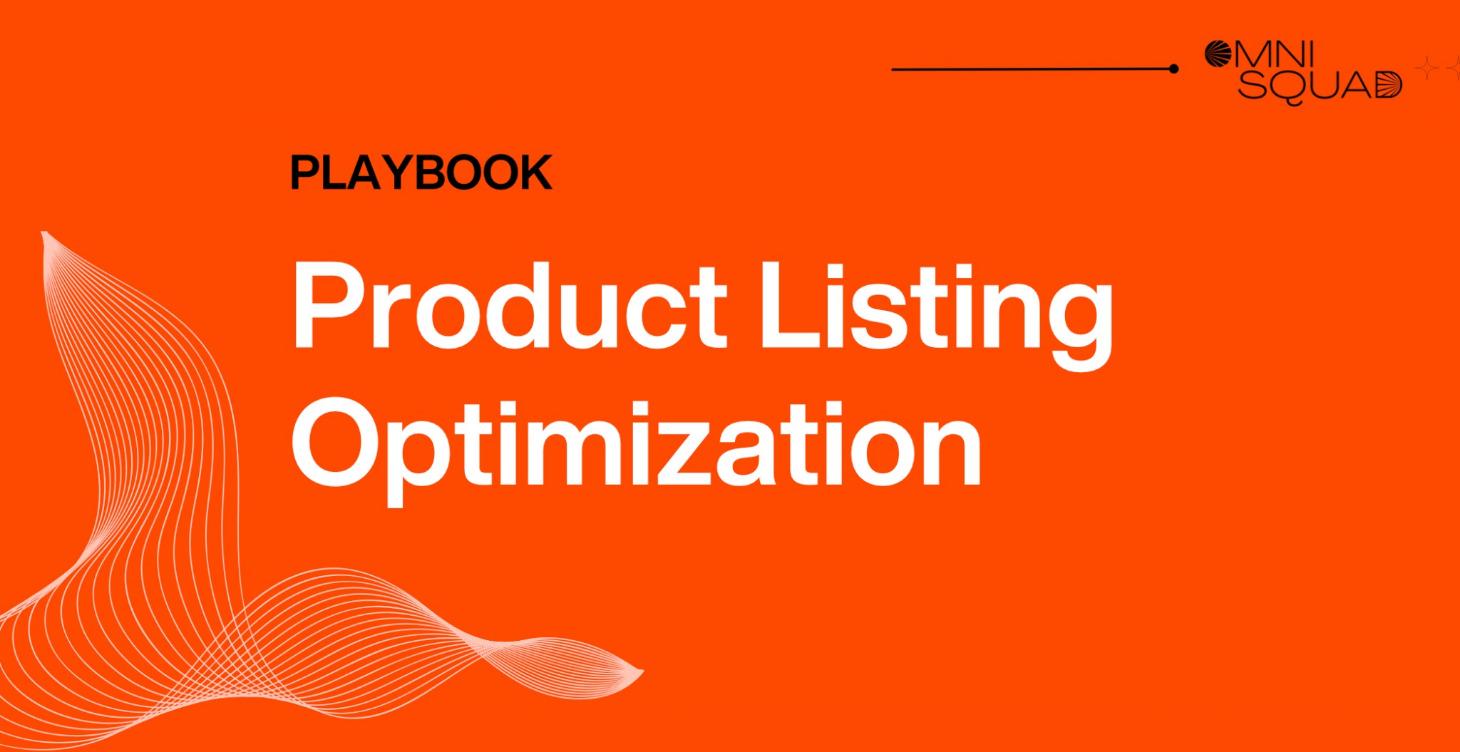 Playbook: Product Listing Optimization