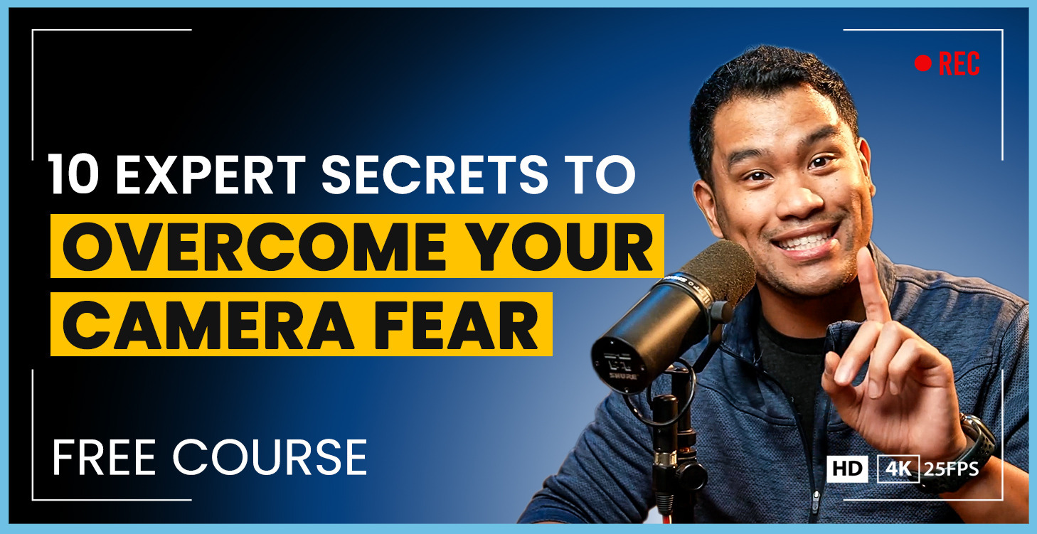 Overcoming Your Camera Fear