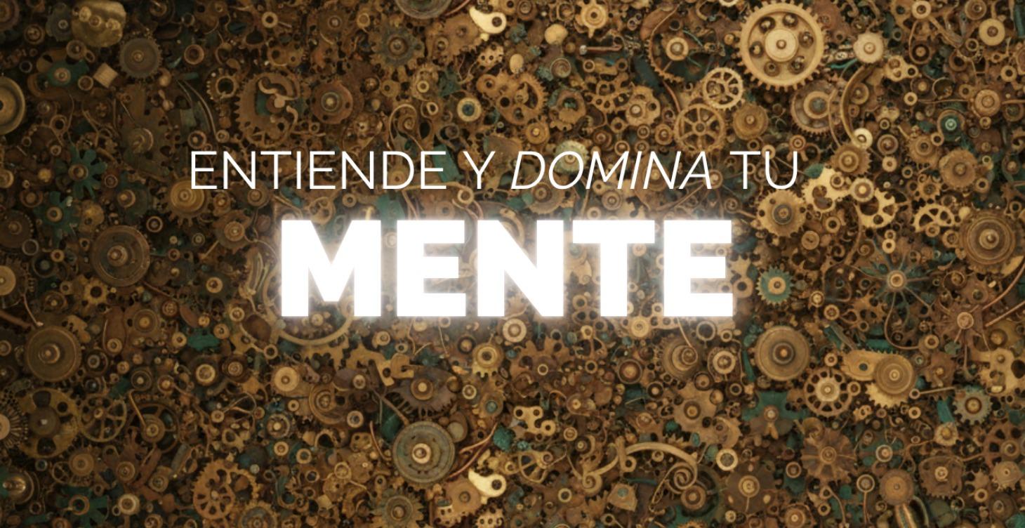 DOMINA TU MENTE