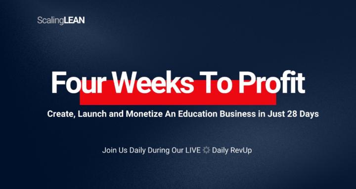 Four Weeks To Profit