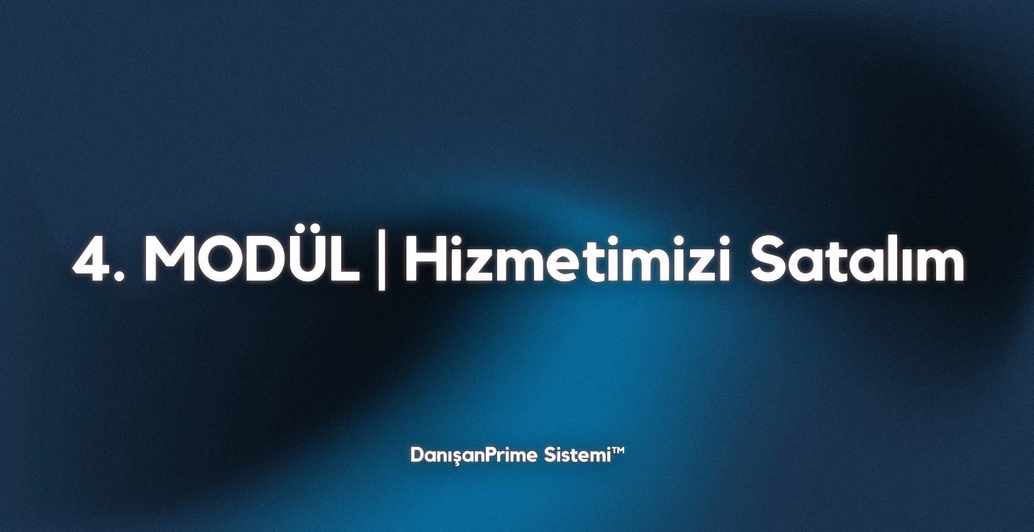4. MODÜL | Hizmetimizi Satalım