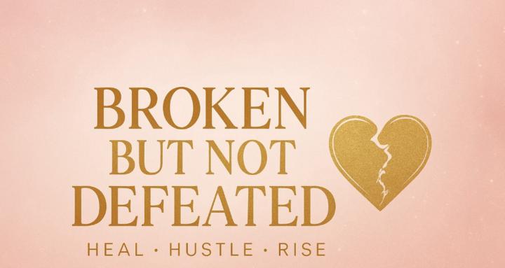 Broken But Not Defeated