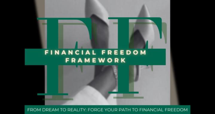 Financial Freedom Framework