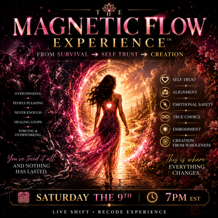 ✨ YOU’RE INVITED ✨ - THE MAGNETIC FLOW EXPERIENCE™ From Survival → Self Trust → Creation