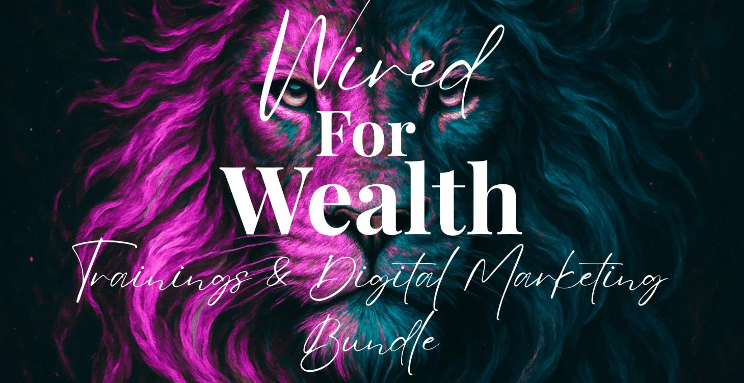 Wired for Wealth Digital Marketing Bundle