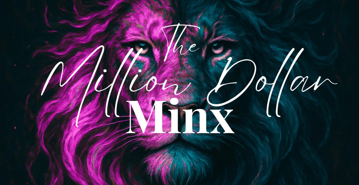 The Million Dollar Minx