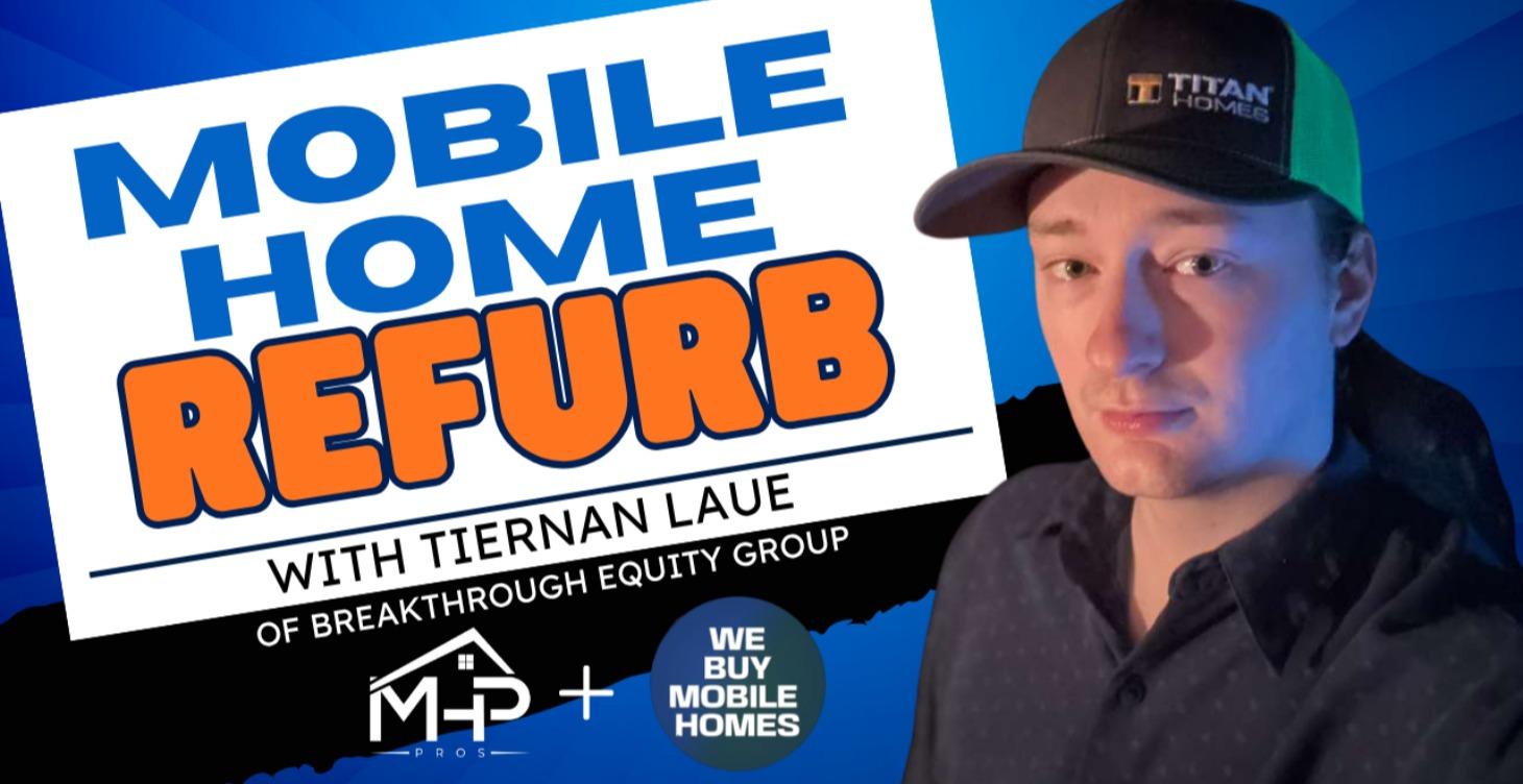Mobile Home Refurb w/ Tiernan Laue