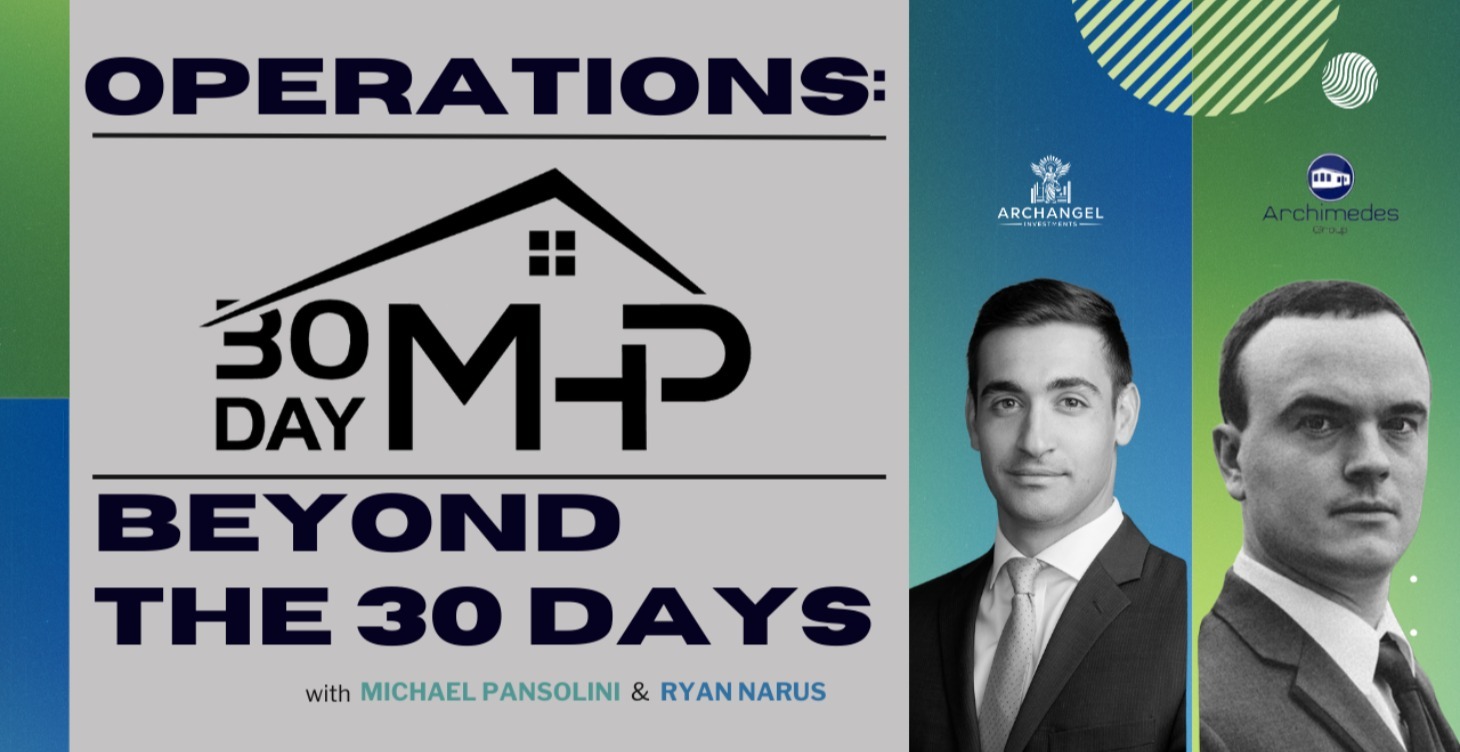 The 30 Day MHP: Operations - Beyond the 30 Days