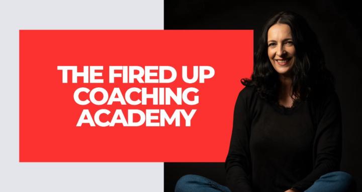 The Fired Up Coaching Academy