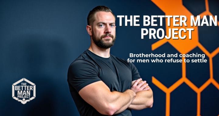 The Better Man Project