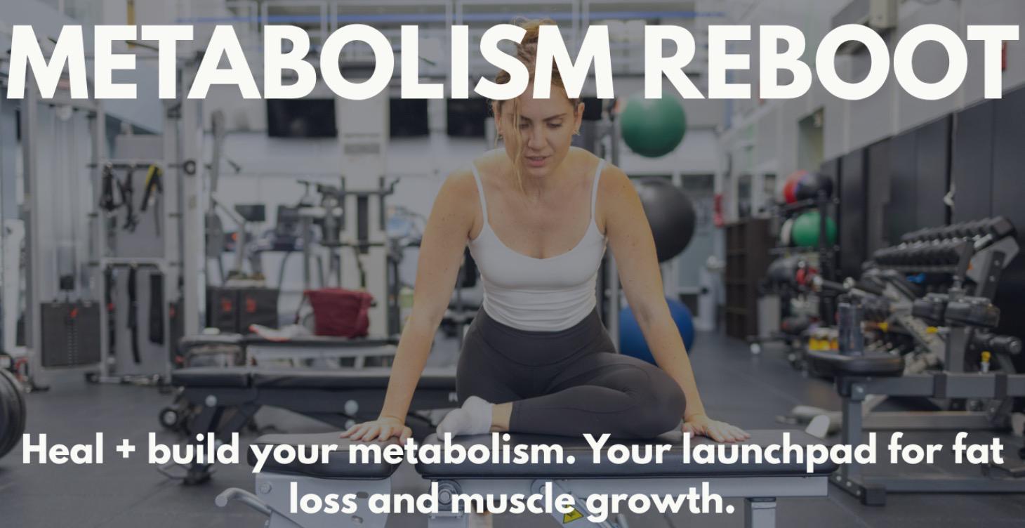 ♻️ Metabolism Reboot