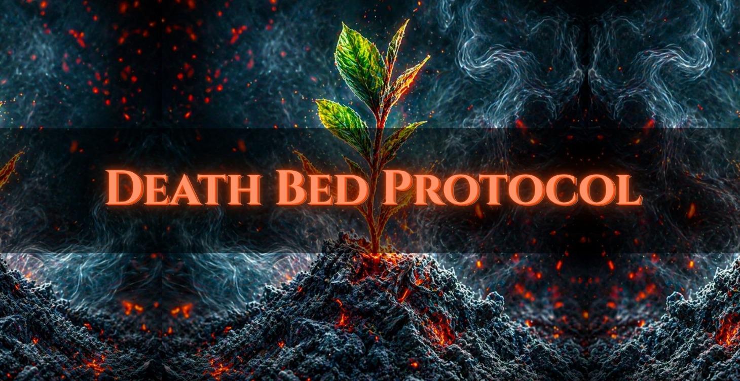 "Death Bed" Protocol