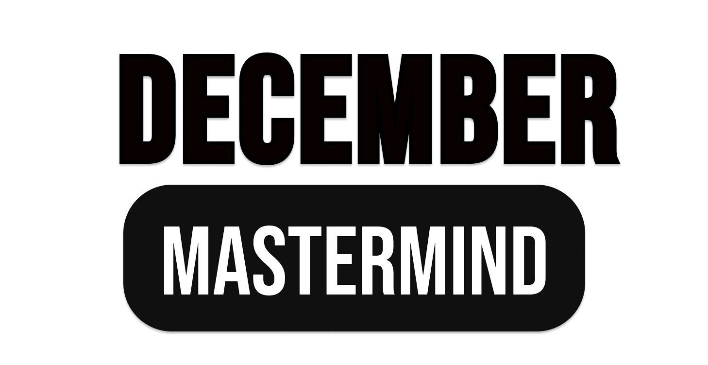 DECEMBER MASTERMIND