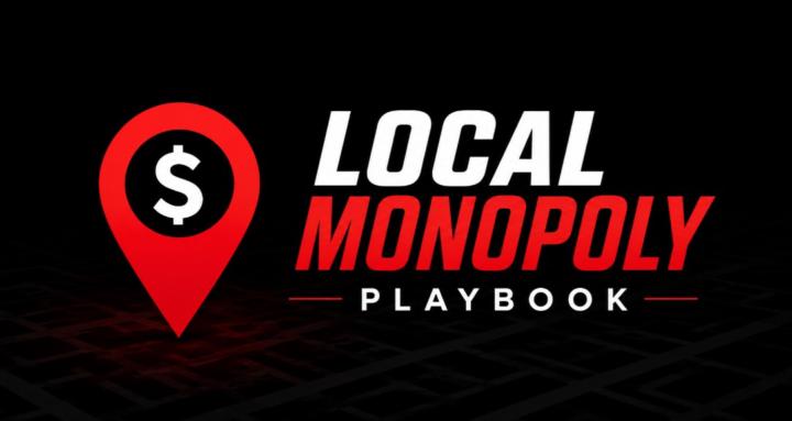 Local Monopoly Playbook