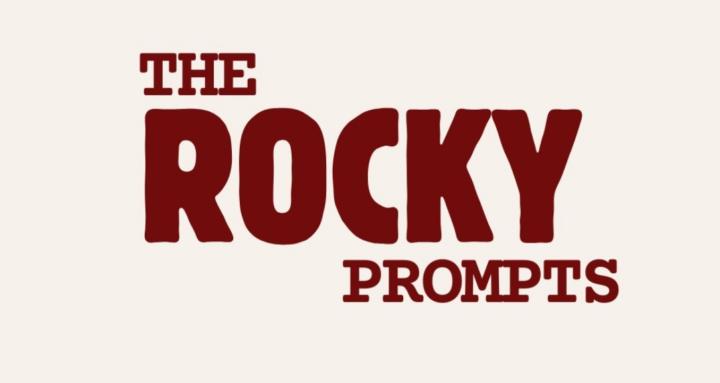 The Rocky Prompts