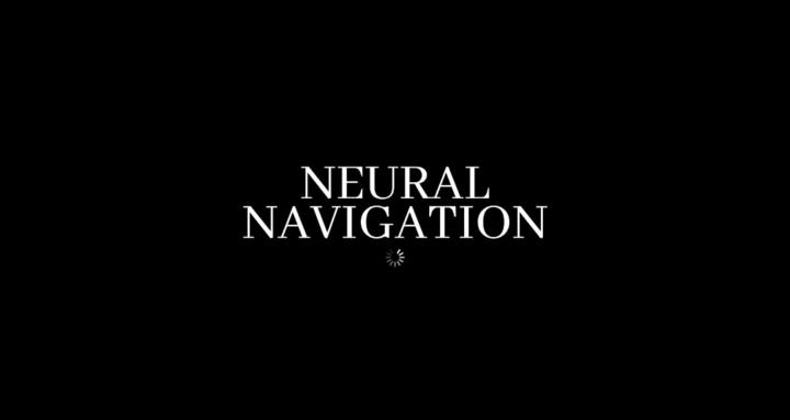 Neural Navigation