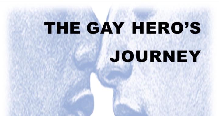 The Gay Hero's Journey