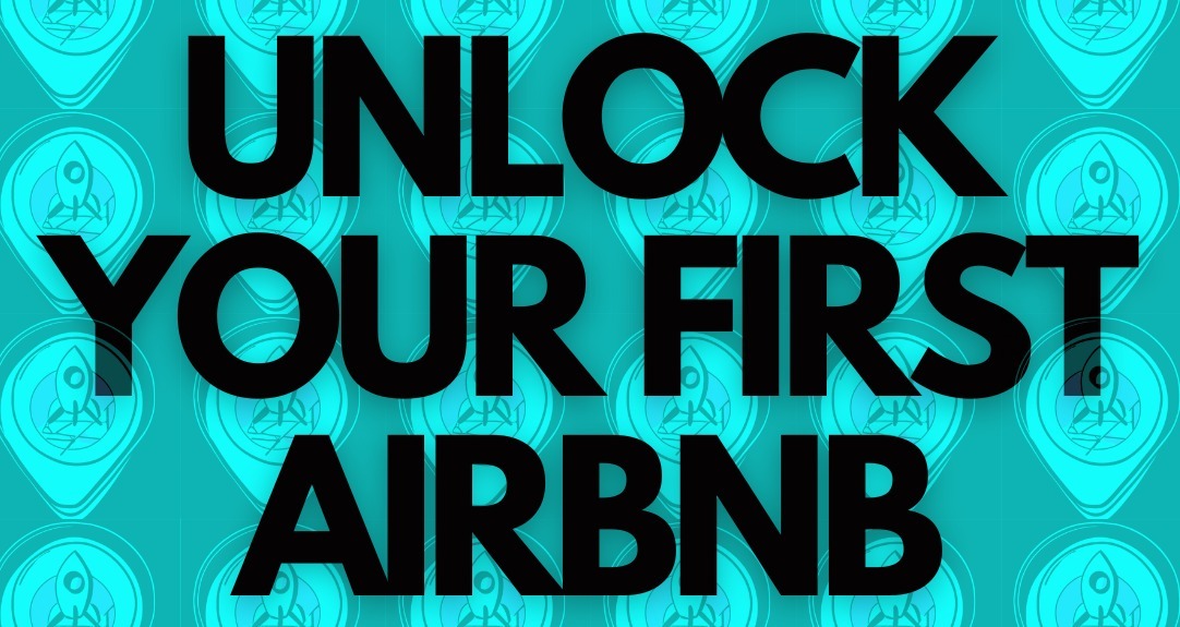 Unlock Your First Airbnb