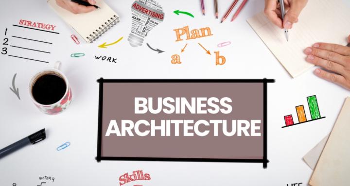 Business Architecture