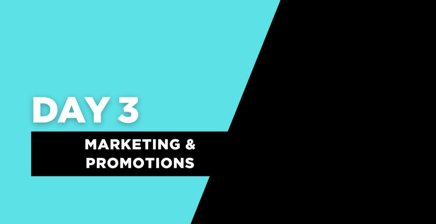 Day 3 Training (Marketing & Promotions)