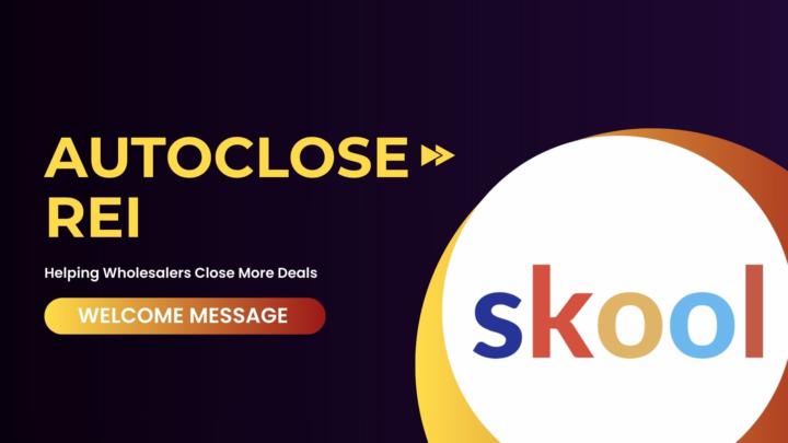 Welcome Message: AutoClose REI (Benefits)