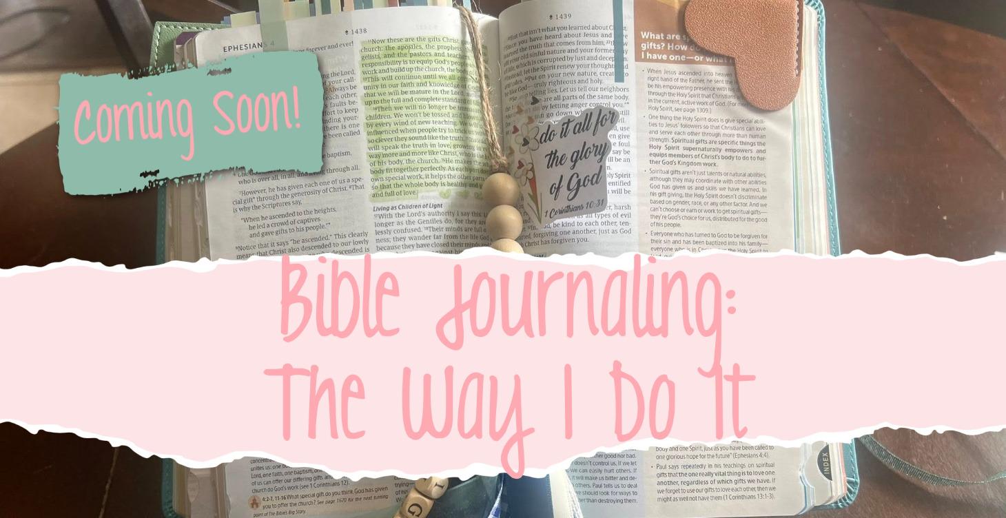 BIBLE JOURNALING: The Way I Do It!