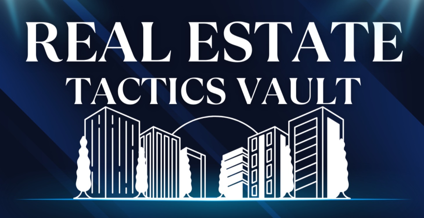 Real Estate Tactics Vault