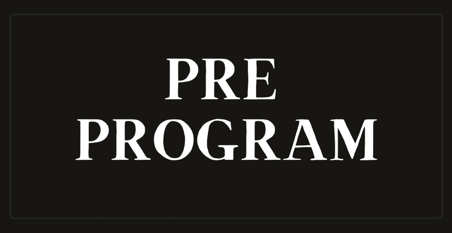 Pre Program: Before You Start