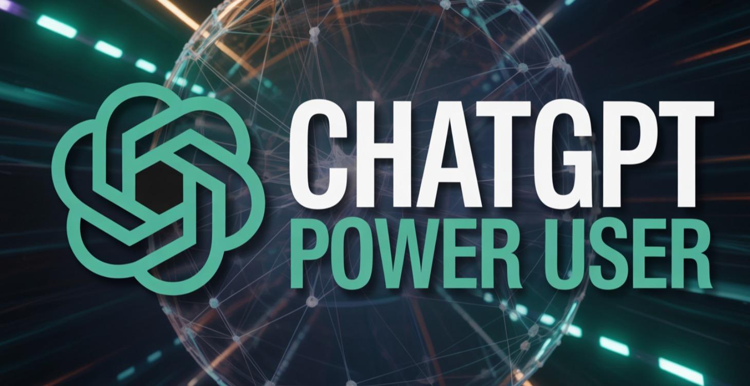 ChatGPT Power User