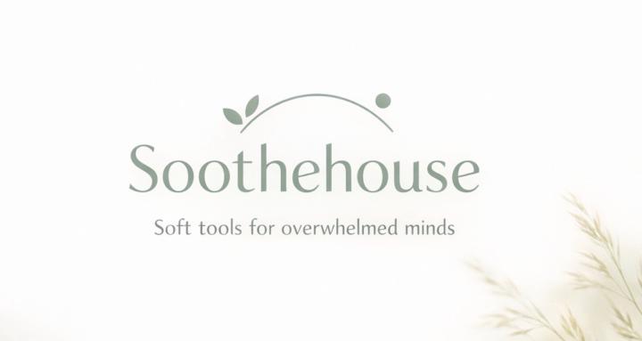 Soothehouse