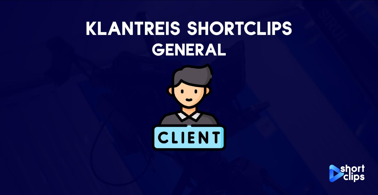 Klantreis Shortclips
